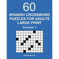 Spanish Crossword Puzzles for Adults Large Print - Volume 1 - Paperback