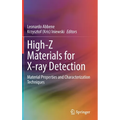 High-Z Materials for X-Ray Detection: Material Properties and Characterization Techniques - Hardcover