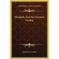 Elizabeth And Her German Garden - Hardcover