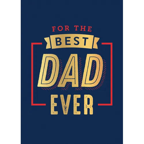 For the Best Dad Ever - Hardcover