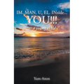 IM. MAN. U. EL. INside...YOU!!!: as a young child - Paperback