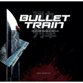 Bullet Train: The Art and Making of the Film - Hardcover