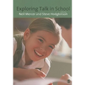 Exploring Talk in School: Inspired by the Work of Douglas Barnes - Paperback