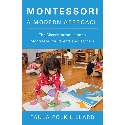 Montessori: A Modern Approach - Paperback