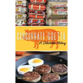 Cincinnati Goetta: A Delectable History - Hardcover