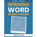 Spanish Word Search Book Large Print: Sopas de Letras en Español - Large Print - Paperback