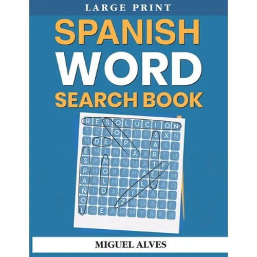Spanish Word Search Book Large Print: Sopas de Letras en Español - Large Print - Paperback