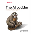 The AI Ladder: Accelerate Your Journey to AI - Paperback