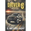 Driver 8: A Post-Apocalyptic Novel - Paperback