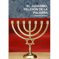 El Judaísmo, Religión de la Palabra - Paperback