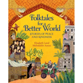 Folktales for a Better World: Stories of Peace and Kindness - Paperback
