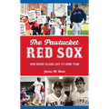 Pawtucket Red Sox: How Rhode Island Lost Its Home Team - Hardcover