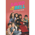 Saved by the Bell: Trivia Quiz Book - Paperback