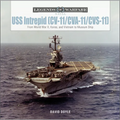 USS Intrepid (CV-11/Cva-11/Cvs-11): From World War II, Korea, and Vietnam to Museum Ship - Hardcover