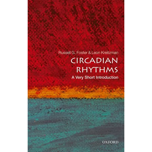 Circadian Rhythms: A Very Short Introduction - Paperback