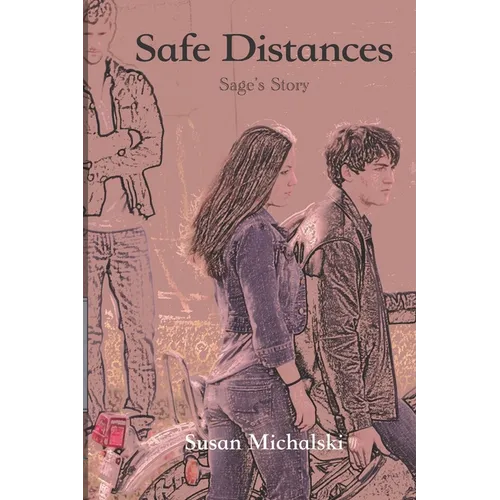 Safe Distances: Sage's Story - Paperback
