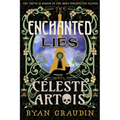The Enchanted Lies of Céleste Artois - Hardcover