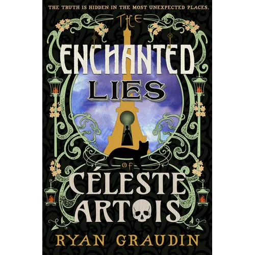 The Enchanted Lies of Céleste Artois - Hardcover