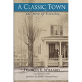 A Classic Town: The Story of Evanston - Paperback