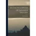 An Encyclopedia of Japanese History - Paperback