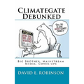 Climategate Debunked: Big Brother, Mainstream Media, Cover-ups - Paperback