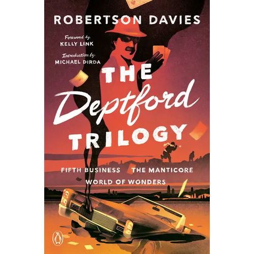 The Deptford Trilogy: Fifth Business; The Manticore; World of Wonders - Paperback