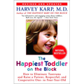 The Happiest Toddler on the Block: How to Eliminate Tantrums and Raise a Patient, Respectful, and Cooperative One- To Four-Year-Old: Revised Edition - Paperback