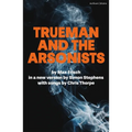 Trueman and the Arsonists - Paperback