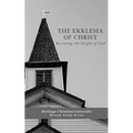 Ekklesia of Christ: Becoming the People of God - Paperback