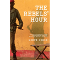 The Rebels' Hour - Paperback