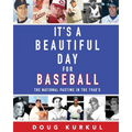 It's a Beautiful Day for Baseball: The National Pastime in the 1960s - Paperback