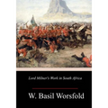 Lord Milner's Work in South Africa - Paperback