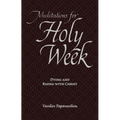 Meditations for Holy Week: Dying and Rising with Christ - Paperback
