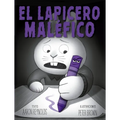 Lapicero Malefico, El - Hardcover