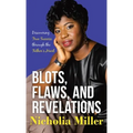 Blots, Flaws, and Revelations: Discovering True Success Through the Father's Heart - Hardcover