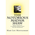 The Notorious Madam Shaw - Paperback