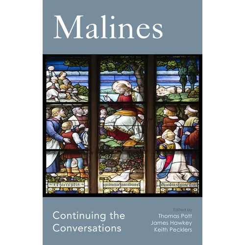 Malines: Continuing the Conversations - Paperback