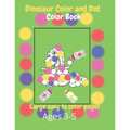 Dinosaur Color and Dot Coloring Book - Paperback