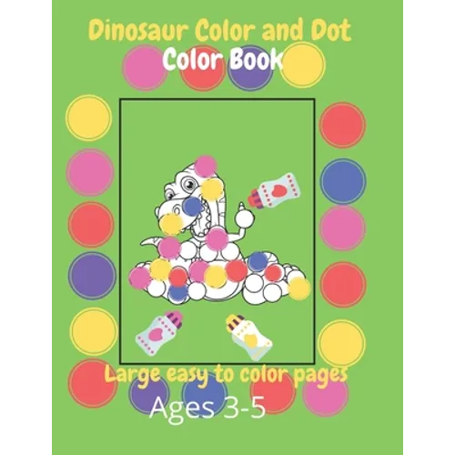 Dinosaur Color and Dot Coloring Book - Paperback