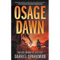 Osage Dawn: A Western Novel - Paperback