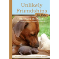 The Dog and the Piglet: And Four Other True Stories of Animal Friendships - Hardcover