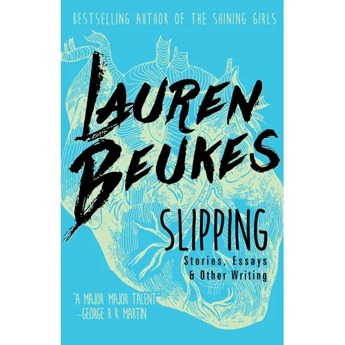 Slipping: Stories, Essays, & Other Writing - Paperback