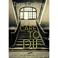 Care to Die - Paperback