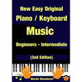 New Easy Original Piano / Keyboard Music - Beginners - Intermediate (2nd Edition) - Paperback
