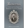 Rowena--The Life and Collected Works of Rowena Granice Steele - Volume II--Collected Works 1857-1873 - Hardcover