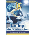 La ley de la atracción: Activa el poder de tu mente - Paperback
