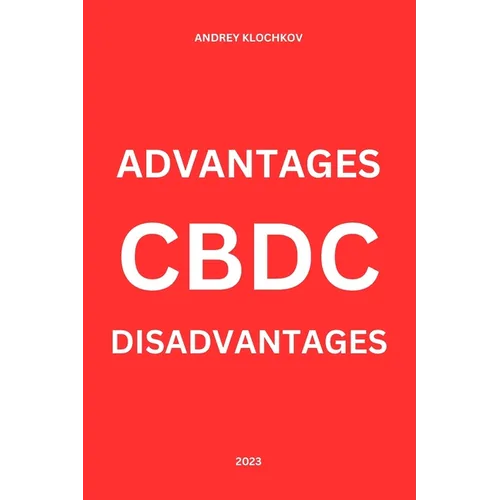 Cbdc: advantages and disadvantages - Paperback