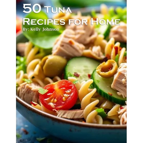 50 Tuna Recipes for Home - Paperback