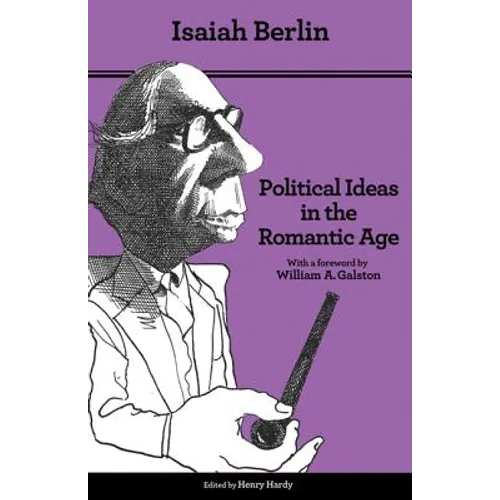 Political Ideas in the Romantic Age: Their Rise and Influence on Modern Thought - Updated Edition - Paperback