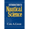 Introduction to Nautical Science - Hardcover
